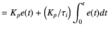 $\displaystyle =K_pe(t)+\left(K_p/\tau _i\right)\int_0^te(t)dt$
