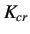 $ K_{cr}$