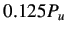 $ 0.125P_{u}$
