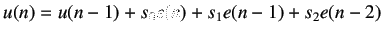 $\displaystyle u(n) = u(n-1) + s_0 e(n) + s_1 e(n-1) + s_2 e(n-2)$