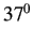 $ 37^0$